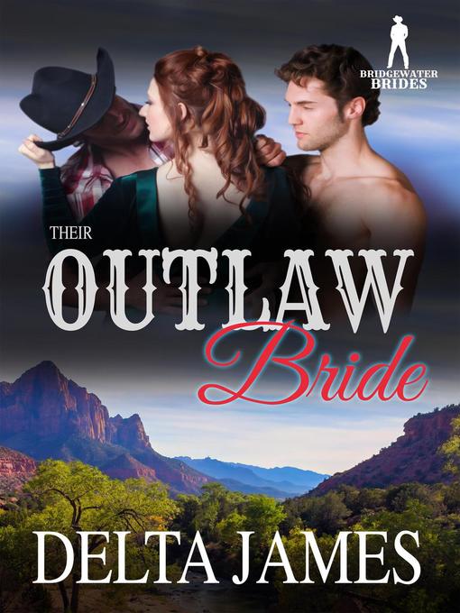 Title details for Their Outlaw Bride by Delta James - Available